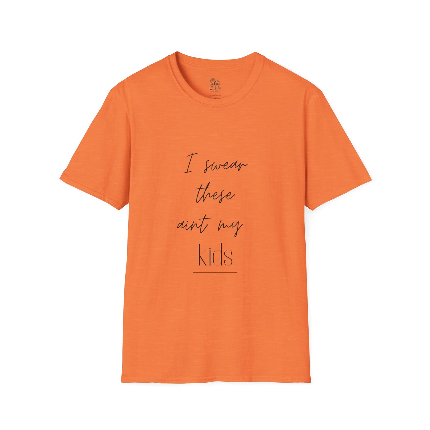 Funny Parent Unisex T-Shirt - "I swear these aint my kids"