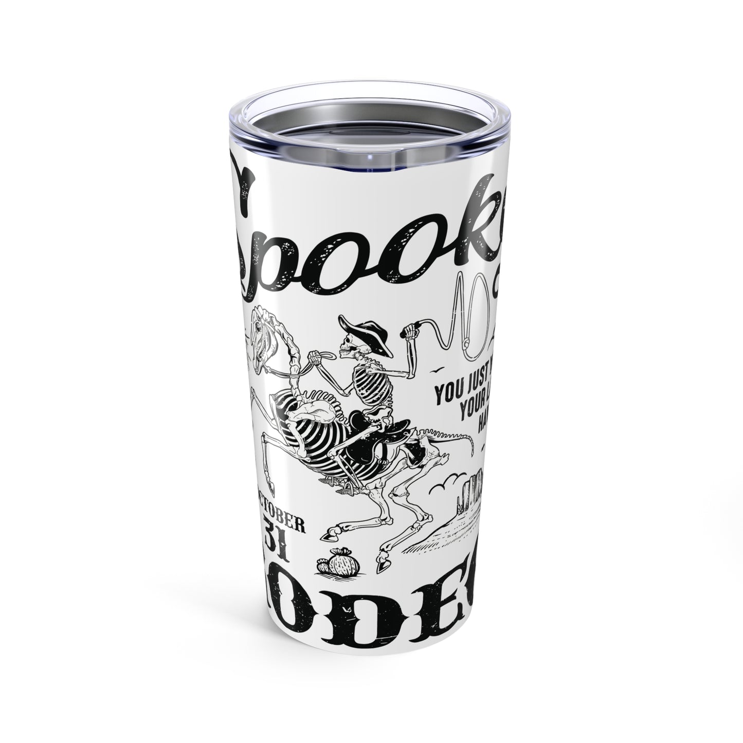 Spooky Rodeo Skeleton Tumbler 20oz