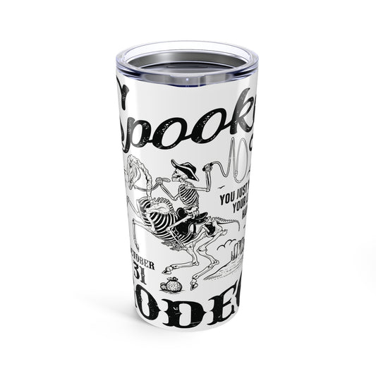 Spooky Rodeo Skeleton Tumbler 20oz
