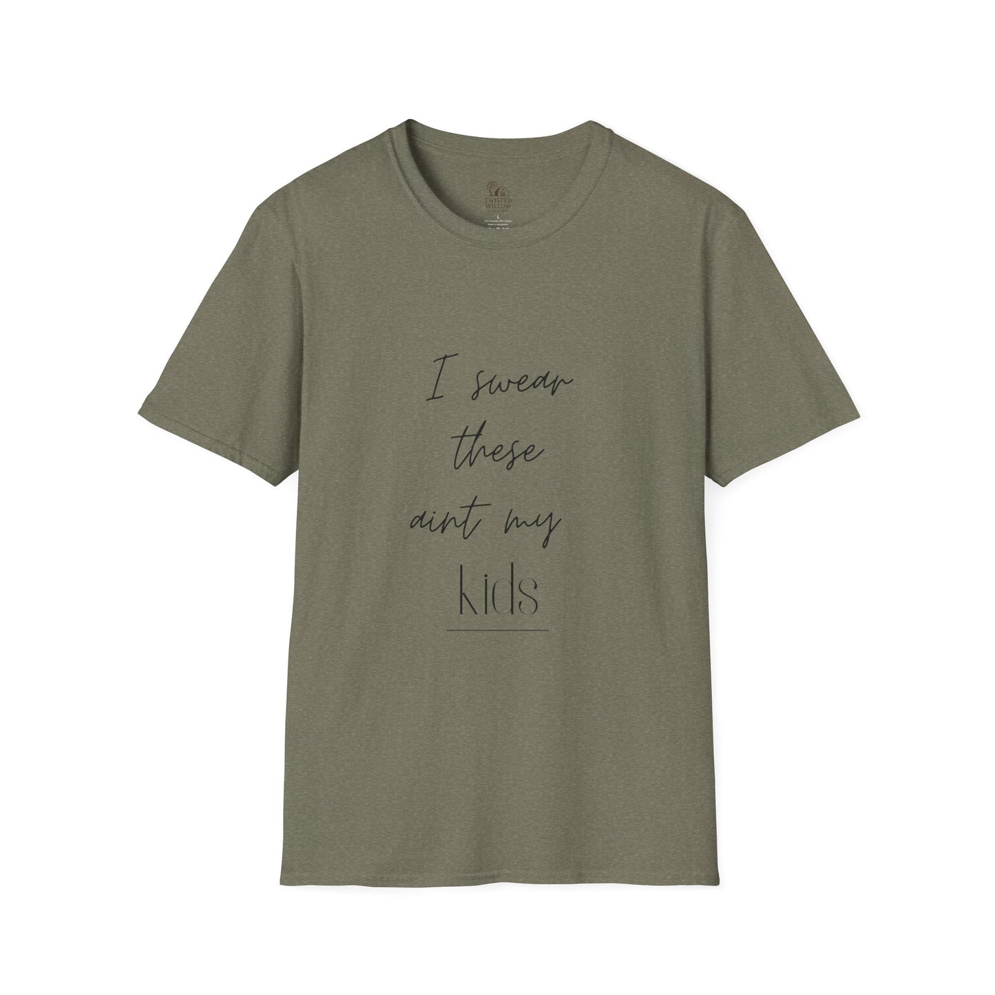 Funny Parent Unisex T-Shirt - "I swear these aint my kids"