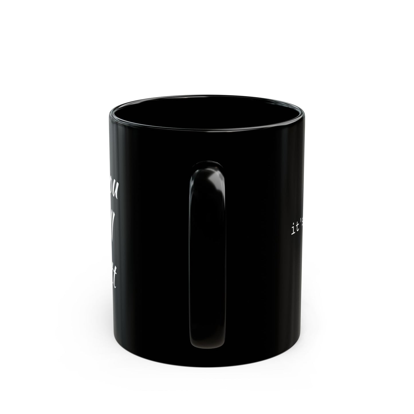 Love You With All My Butt Mug